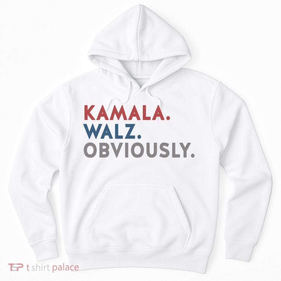 Kamala Harris Tim Walz Obviously 2024 Election Hoodie