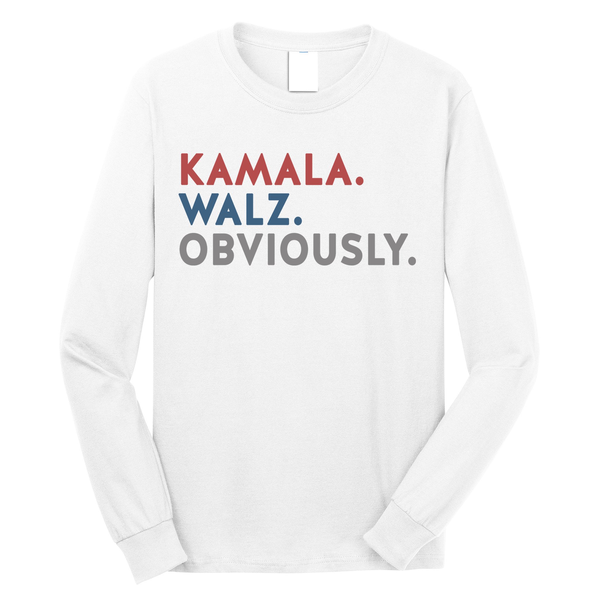 Kamala Harris Tim Walz Obviously 2024 Election Long Sleeve Shirt