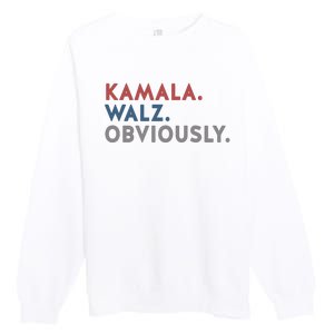 Kamala Harris Tim Walz Obviously 2024 Election Premium Crewneck Sweatshirt