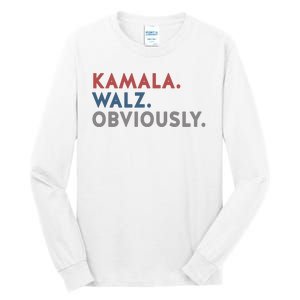 Kamala Harris Tim Walz Obviously 2024 Election Tall Long Sleeve T-Shirt