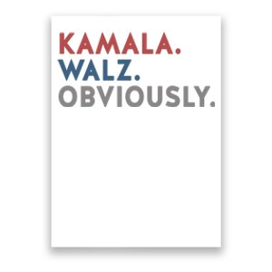 Kamala Harris Tim Walz Obviously 2024 Election Poster