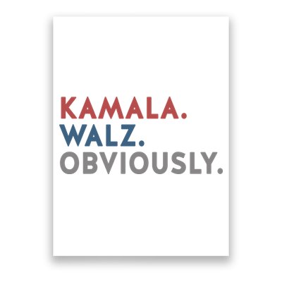 Kamala Harris Tim Walz Obviously 2024 Election Poster
