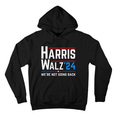 Kamala Harris Tim Walz Waltz Election Vote 2024 Gift Tall Hoodie