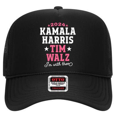 Kamala Harris Tim Walz 2024 President Election I’M With Them High Crown Mesh Back Trucker Hat