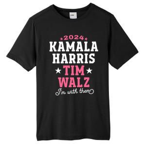 Kamala Harris Tim Walz 2024 President Election I’M With Them Tall Fusion ChromaSoft Performance T-Shirt