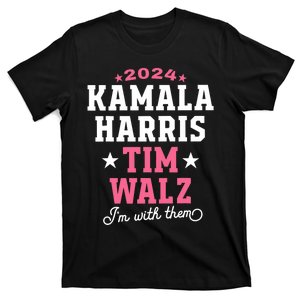 Kamala Harris Tim Walz 2024 President Election I’M With Them T-Shirt