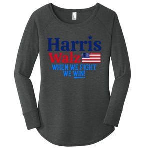 Kamala Harris Tim Walz When We Fight We Win Gift Women's Perfect Tri Tunic Long Sleeve Shirt