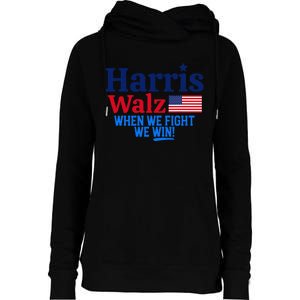 Kamala Harris Tim Walz When We Fight We Win Gift Womens Funnel Neck Pullover Hood