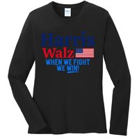 Kamala Harris Tim Walz When We Fight We Win Gift Ladies Long Sleeve Shirt