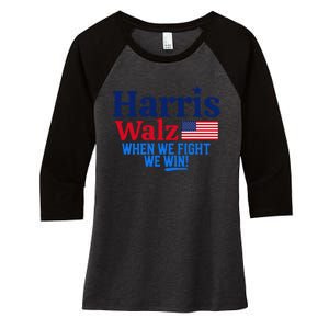 Kamala Harris Tim Walz When We Fight We Win Gift Women's Tri-Blend 3/4-Sleeve Raglan Shirt