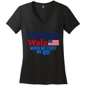 Kamala Harris Tim Walz When We Fight We Win Gift Women's V-Neck T-Shirt