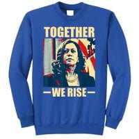 Kamala Harris Together We Rise Empowering Political Gift Sweatshirt