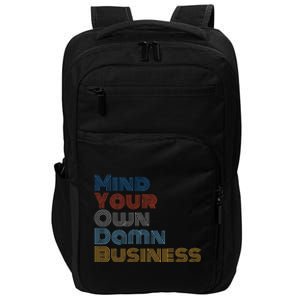 Kamala Harris Tim Walz 2024 Mind Your Own Damn Business Impact Tech Backpack