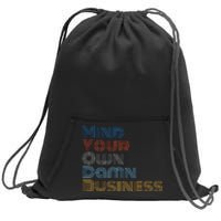 Kamala Harris Tim Walz 2024 Mind Your Own Damn Business Sweatshirt Cinch Pack Bag