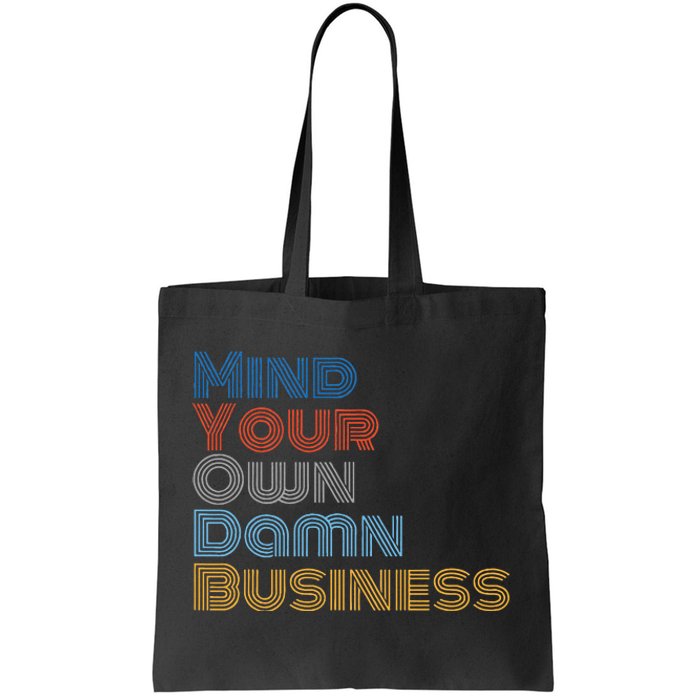 Kamala Harris Tim Walz 2024 Mind Your Own Damn Business Tote Bag