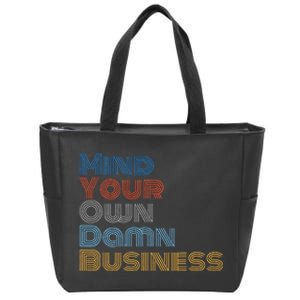 Kamala Harris Tim Walz 2024 Mind Your Own Damn Business Zip Tote Bag