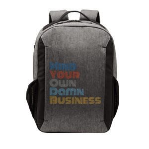 Kamala Harris Tim Walz 2024 Mind Your Own Damn Business Vector Backpack