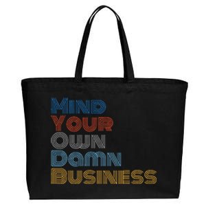 Kamala Harris Tim Walz 2024 Mind Your Own Damn Business Cotton Canvas Jumbo Tote