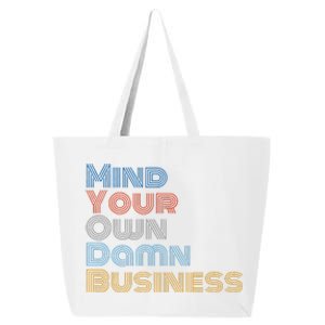 Kamala Harris Tim Walz 2024 Mind Your Own Damn Business 25L Jumbo Tote