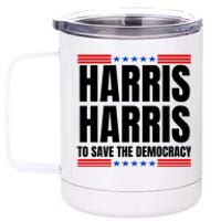 Kamala Harris To Save The Democracy 12 oz Stainless Steel Tumbler Cup