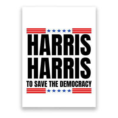 Kamala Harris To Save The Democracy Poster