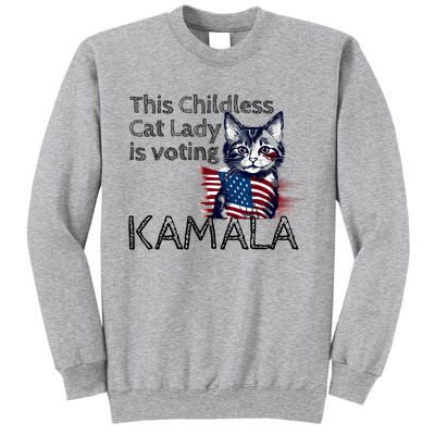 Kamala Harris This Crazy Cat Lady Is Voting Kamala Tall Sweatshirt