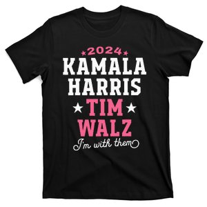 Kamala Harris Tim Walz 2024 President Election I’M With Them T-Shirt