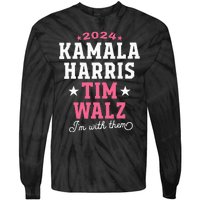 Kamala Harris Tim Walz 2024 President Election I’M With Them Tie-Dye Long Sleeve Shirt