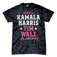 Kamala Harris Tim Walz 2024 President Election I’M With Them Tie-Dye T-Shirt