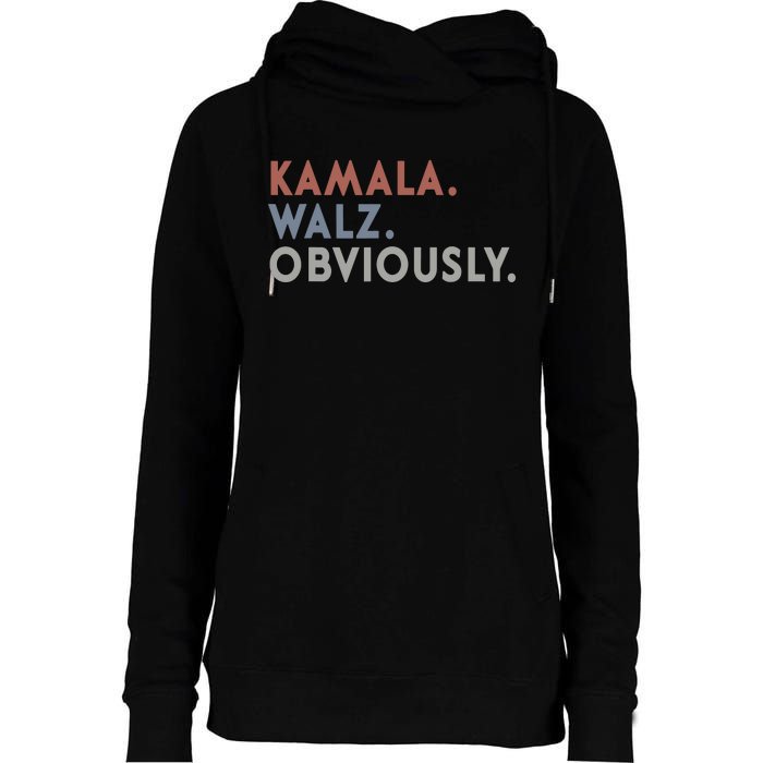 Kamala Harris Tim Walz Obviously Vote Harris Waltz 2024 Womens Funnel Neck Pullover Hood