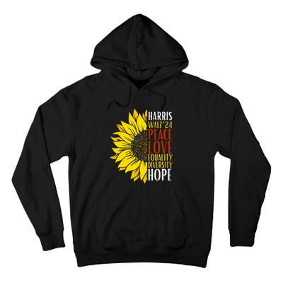 Kamala Harris Tim Walz 24 Peace Love Equality Diversity Hope Lgbt Tall Hoodie