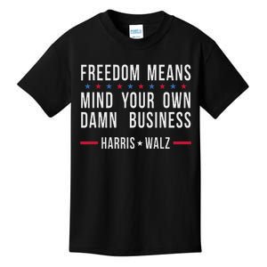 Kamala Harris Tim Walz Mind Your Own Damn Business Kids T-Shirt