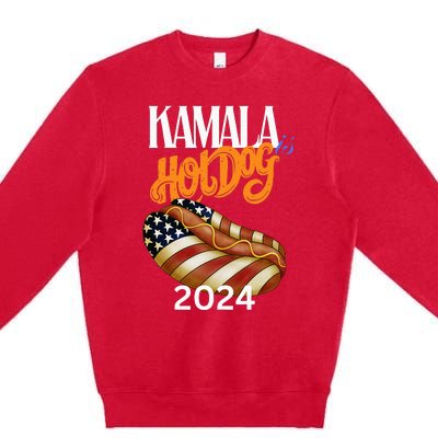 Kamala Harris Usa Election 2024 President Kamala Is Hot Dog Premium Crewneck Sweatshirt