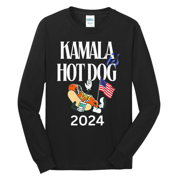 Kamala Harris Usa Election 2024 President Kamala Is Hot Dog Tall Long Sleeve T-Shirt