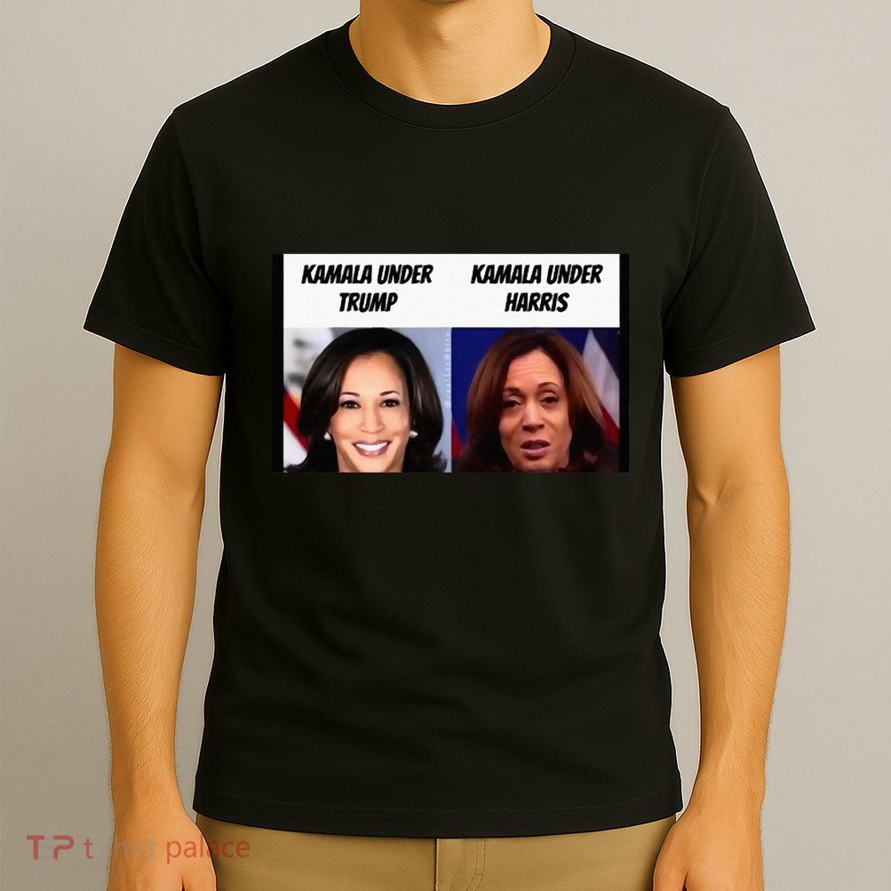 Kamala Harris Under Trump Funny Trump Supporter T-Shirt