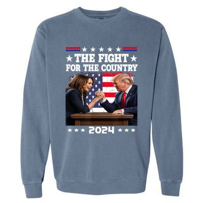 Kamala Harris Vs Trump The Fight For The Country 2024 Garment-Dyed Sweatshirt