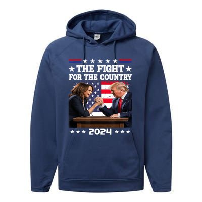 Kamala Harris Vs Trump The Fight For The Country 2024 Performance Fleece Hoodie