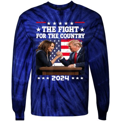 Kamala Harris Vs Trump The Fight For The Country 2024 Tie-Dye Long Sleeve Shirt