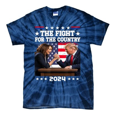 Kamala Harris Vs Trump The Fight For The Country 2024 Tie-Dye T-Shirt