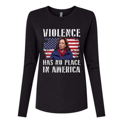 Kamala Harris Violence Has No Place In America Womens Cotton Relaxed Long Sleeve T-Shirt