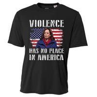 Kamala Harris Violence Has No Place In America Cooling Performance Crew T-Shirt