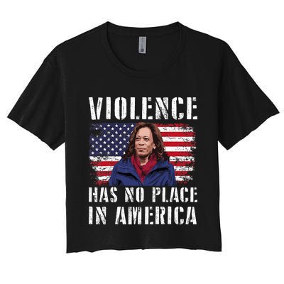 Kamala Harris Violence Has No Place In America Women's Crop Top Tee