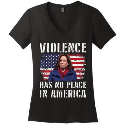 Kamala Harris Violence Has No Place In America Women's V-Neck T-Shirt