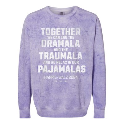 Kamala Harris Walz 2024 We Can End Dramala Traumala Colorblast Crewneck Sweatshirt