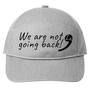 Kamala Harris  We Are Not Going Back Comma 7-Panel Snapback Hat