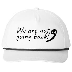 Kamala Harris  We Are Not Going Back Comma Snapback Five-Panel Rope Hat