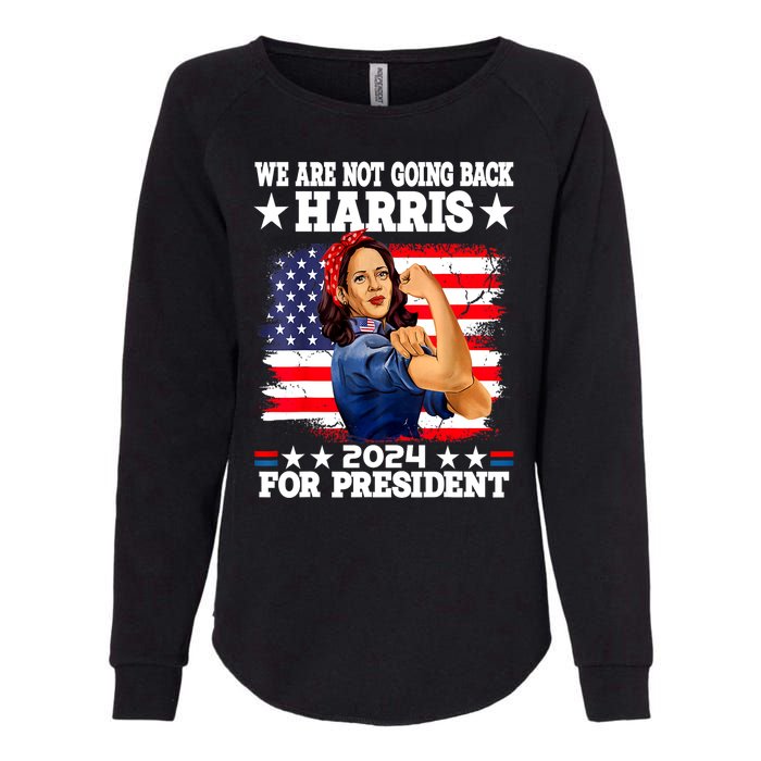 Kamala Harris Were Not Going Back Vote For 2024 President Gift Womens California Wash Sweatshirt