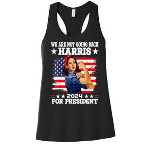 Kamala Harris Were Not Going Back Vote For 2024 President Gift Women's Racerback Tank