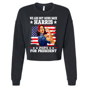 Kamala Harris Were Not Going Back Vote For 2024 President Gift Cropped Pullover Crew