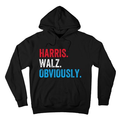 Kamala Harris Walz Obviously 2024 Election Vote Tim Waltz Hoodie